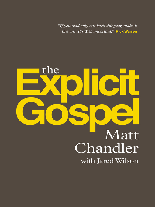 Title details for The Explicit Gospel by Matt Chandler - Available